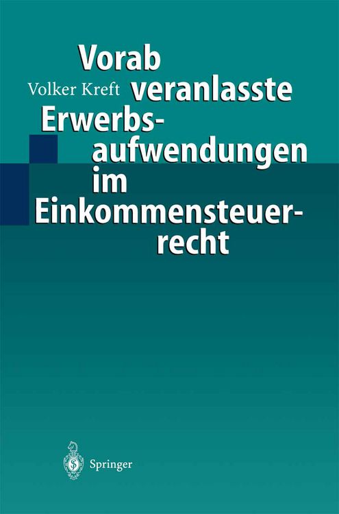 Produktbild: Vorab veranlasste Erwerbsaufwendungen im Einkommensteuerrecht