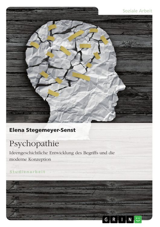 Produktbild: Psychopathie. Ideengeschichtliche Entwicklung des Begriffs und die moderne Konzeption