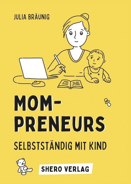 Produktbild: Mompreneurs: Selbstst&auml;ndig mit Kind