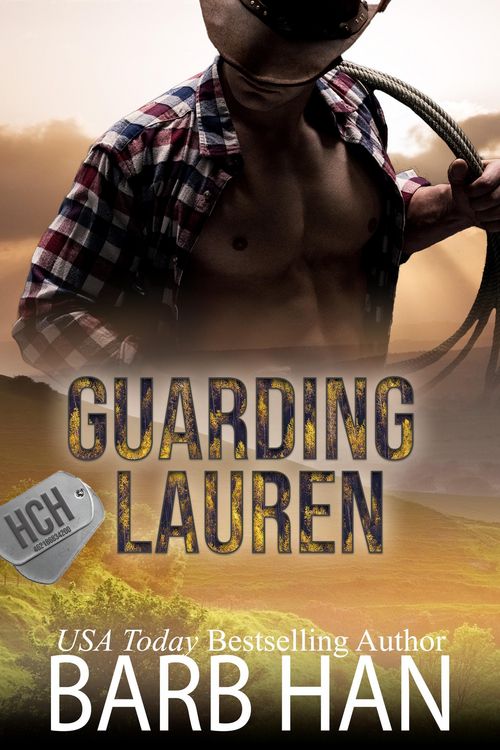 Produktbild: Guarding Lauren (Hill Country Heroes, #1)