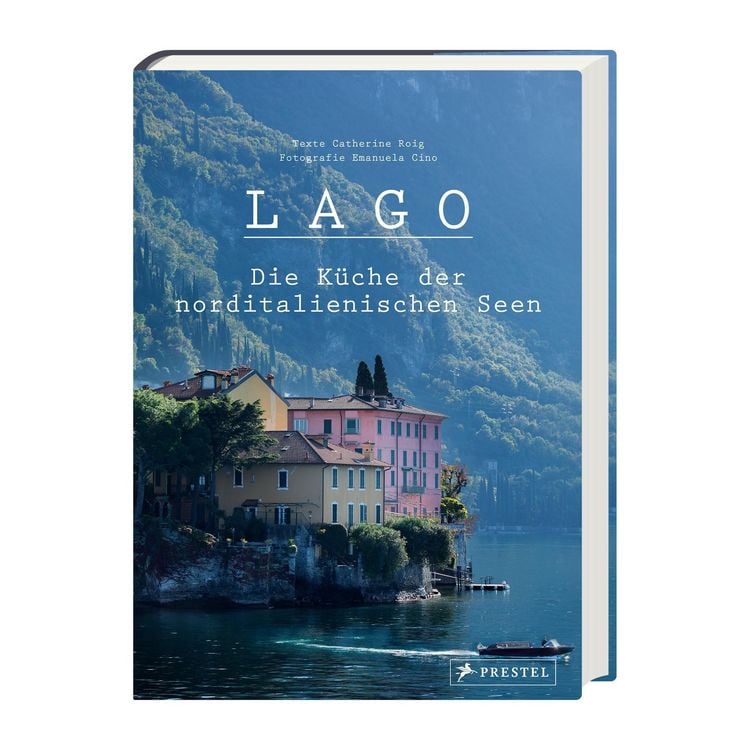Produktbild: Lago. Die Küche der norditalienischen Seen
