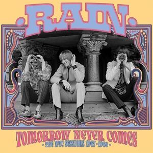 Produktbild: Rain: Tomorrow Never Comes: The Nyc Sessions 1967-1968
