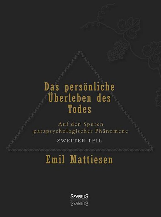 Produktbild: Mattiesen, E: Das pers&ouml;nliche &Uuml;berleben des Todes, Bd. 2