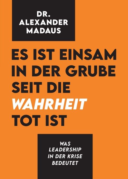 Produktbild: Es ist einsam in der Grube seit die Wahrheit tot ist