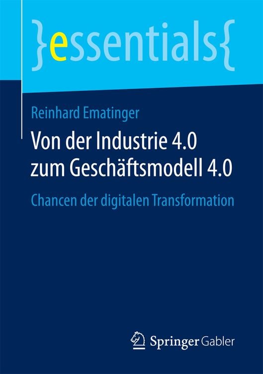 Produktbild: Von der Industrie 4.0 zum Geschäftsmodell 4.0