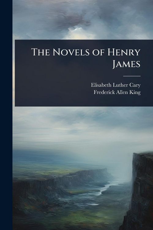 Produktbild: The Novels of Henry James