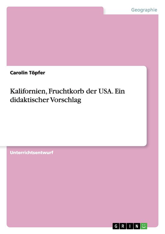 Produktbild: Kalifornien, Fruchtkorb der USA. Ein didaktischer Vorschlag