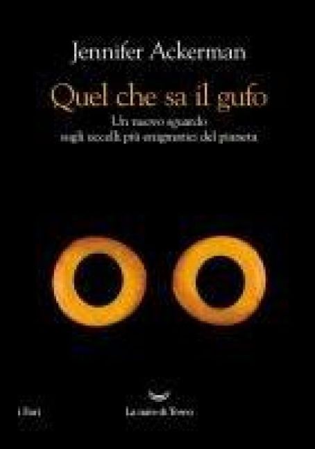 Produktbild: Quel che sa il gufo. Un nuovo sguardo sugli uccelli pi&ugrave; enigmatici del pianeta