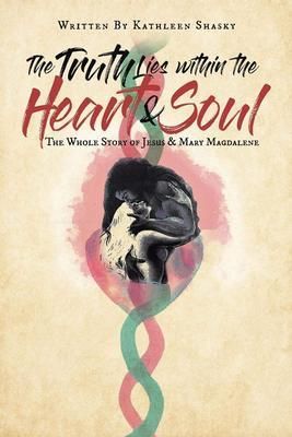 Produktbild: The Truth Lies within the Heart & Soul