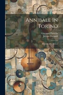 Produktbild: Annibale In Torino: Dramma Per Musica
