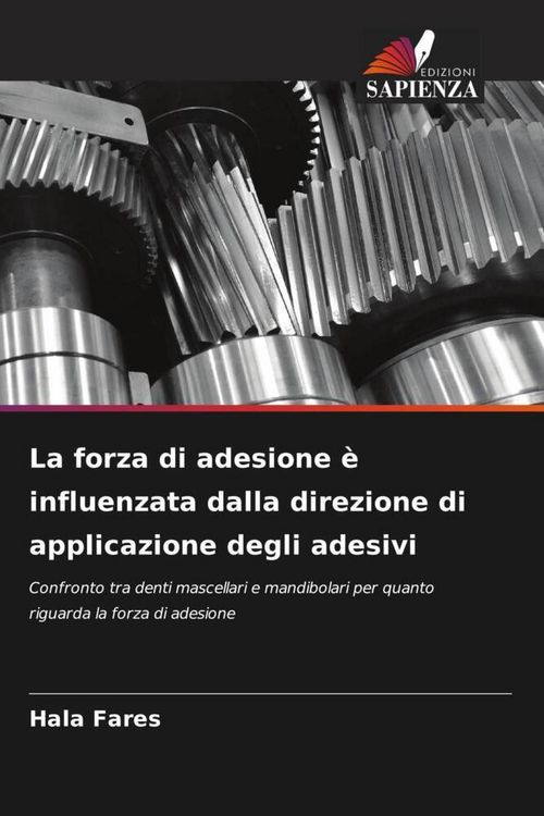 Produktbild: La forza di adesione &egrave; influenzata dalla direzione di applicazione degli adesivi