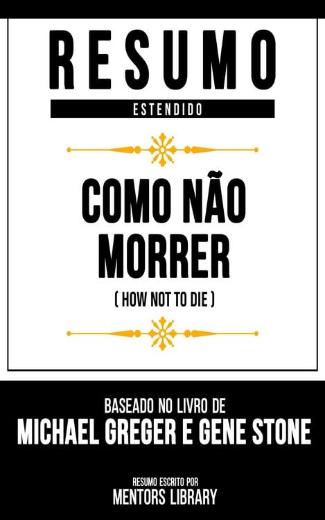 Produktbild: Resumo Estendido - Como N&atilde;o Morrer (How Not To Die)