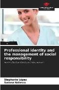 Produktbild: Professional identity and the management of social responsibility