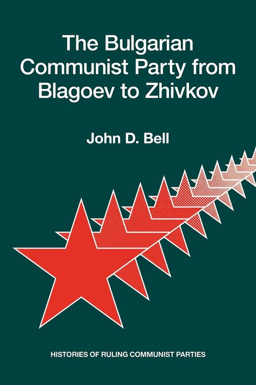 Produktbild: Bulgarian Communist Party from Blagoev to Zhivkov