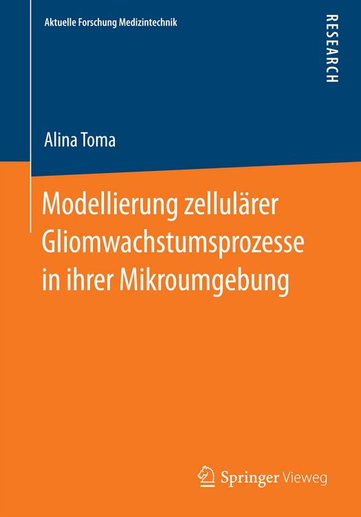Produktbild: Modellierung zellul&auml;rer Gliomwachstumsprozesse in ihrer Mikroumgebung