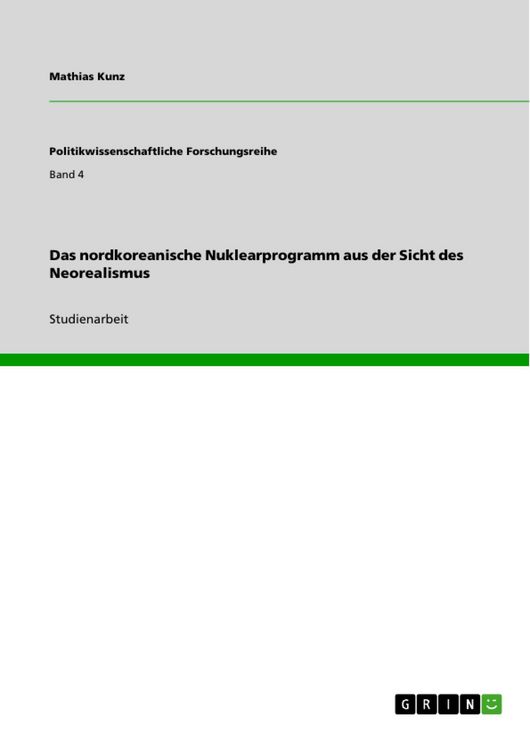 Produktbild: Das nordkoreanische Nuklearprogramm aus der Sicht des Neorealismus