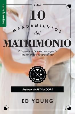 Produktbild: Los 10 Mandamientos del Matrimonio: Claves Pr&aacute;cticas Para Un Amor Duradero Y Un Matrimonio Feliz Serie Favoritos Spanish Edition