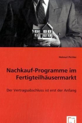 Produktbild: Pichler, H: Nachkauf-Programme im Fertigteilhaeusermarkt
