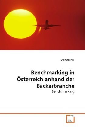 Produktbild: Grabner, U: Benchmarking in &Ouml;sterreich anhand der B&auml;ckerbran