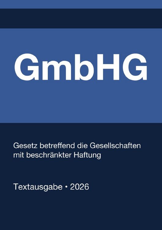 Produktbild: GmbHG - Gesetz betreffend die Gesellschaften mit beschr&auml;nkter Haftung (Deutschland) 2026