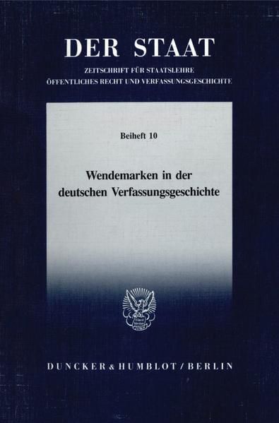 Produktbild: Wendemarken in der deutschen Verfassungsgeschichte.
