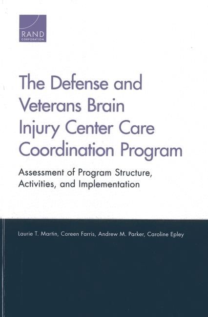 Produktbild: The Defense and Veterans Brain Injury Center Care Coordination Program
