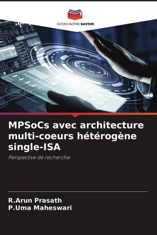 Produktbild: MPSoCs avec architecture multi-coeurs h&eacute;t&eacute;rog&egrave;ne single-ISA