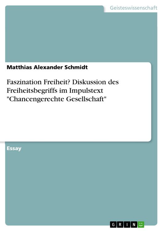 Produktbild: Faszination Freiheit? Diskussion des Freiheitsbegriffs im Impulstext "Chancengerechte Gesellschaft"