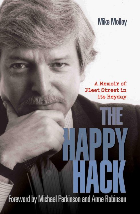 Produktbild: The Happy Hack - A Memoir of Fleet Street in its Heyday