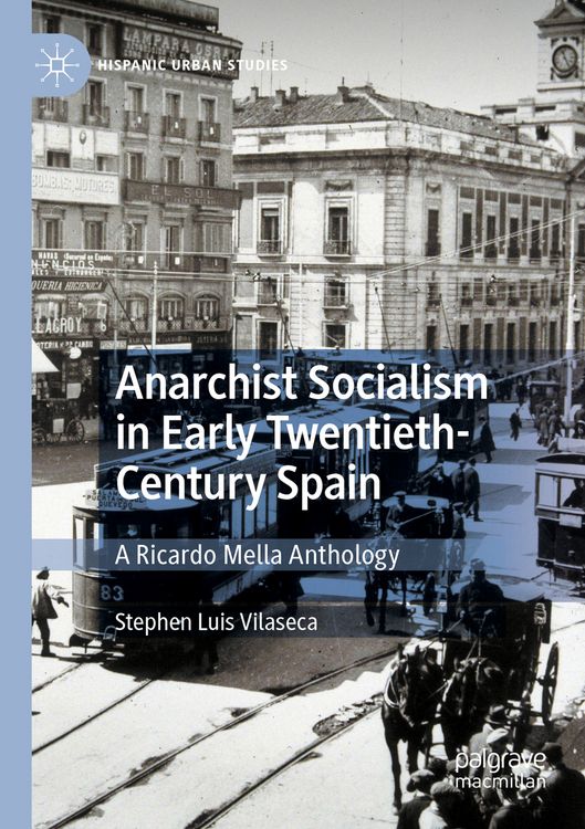 Produktbild: Anarchist Socialism in Early Twentieth-Century Spain