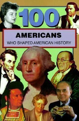 Produktbild: 100 Americans Who Shaped American History