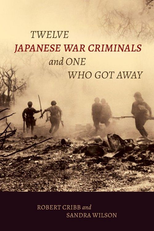 Produktbild: Twelve Japanese War Criminals and One Who Got Away