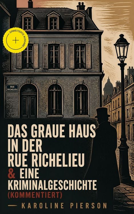Produktbild: Das graue Haus in der Rue Richelieu & Eine Kriminalgeschichte