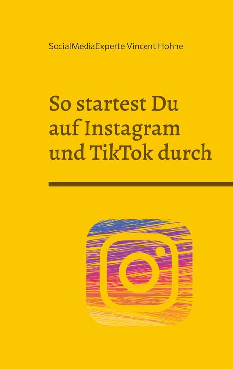 Produktbild: So startest Du auf Instagram und TikTok durch