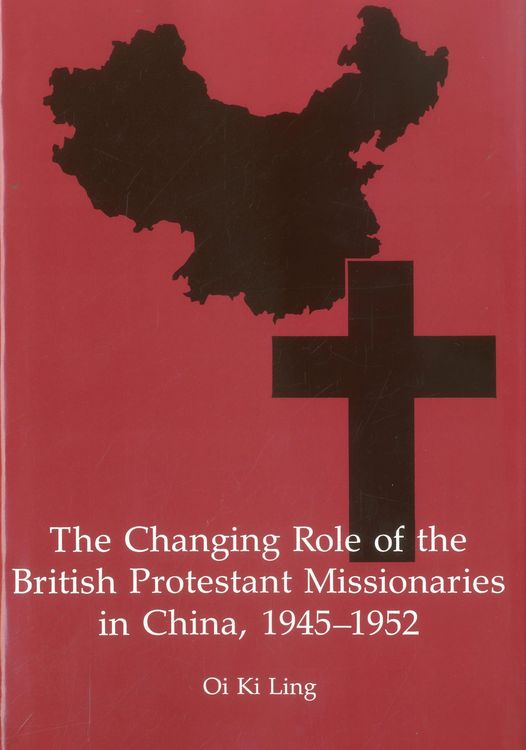 Produktbild: The Changing Role of the British Protestant Missionaries in China, 1945-1952