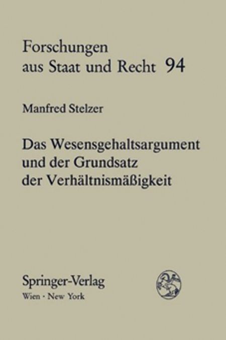 Produktbild: Das Wesensgehaltsargument und der Grundsatz der Verh&auml;ltnism&auml;&szlig;igkeit