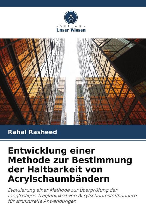 Produktbild: Entwicklung einer Methode zur Bestimmung der Haltbarkeit von Acrylschaumb&auml;ndern