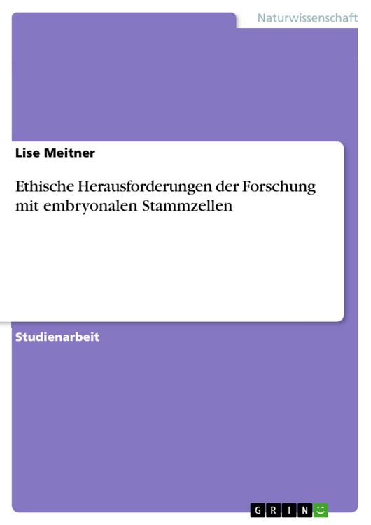 Produktbild: Ethische Herausforderungen der Forschung mit embryonalen Stammzellen