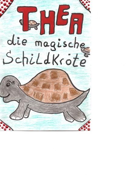 Produktbild: Thea die magische Schildkr&ouml;te