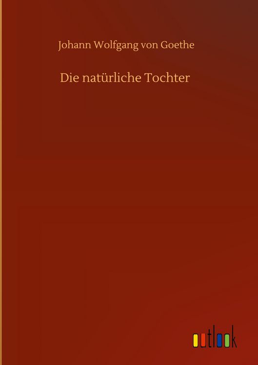 Produktbild: Die nat&uuml;rliche Tochter