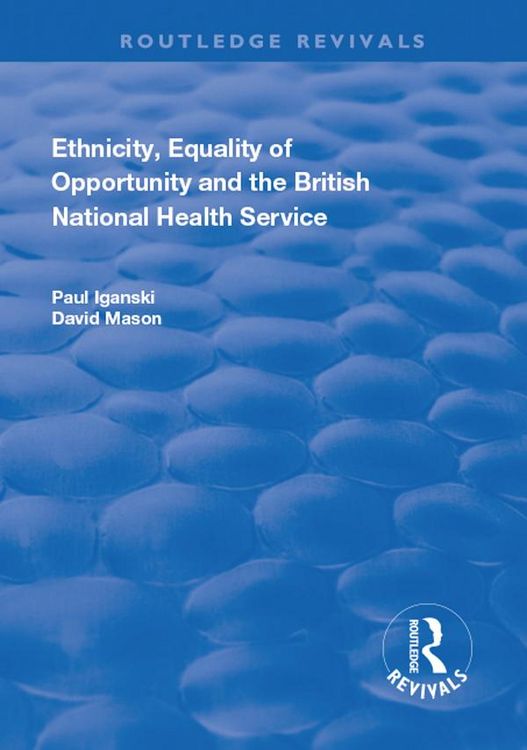 Produktbild: Ethnicity, Equality of Opportunity and the British National Health Service