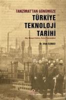 Produktbild: Tanzimattan G&uuml;n&uuml;m&uuml;ze T&uuml;rkiye Teknoloji Tarihi