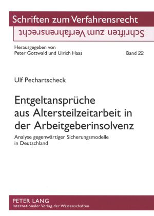 Produktbild: Entgeltansprueche aus Altersteilzeitarbeit in der Arbeitgeberinsolvenz