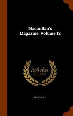 Produktbild: Macmillan's Magazine, Volume 12