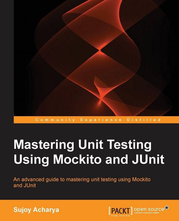 Produktbild: Mastering Unit Testing Using Mockito and JUnit