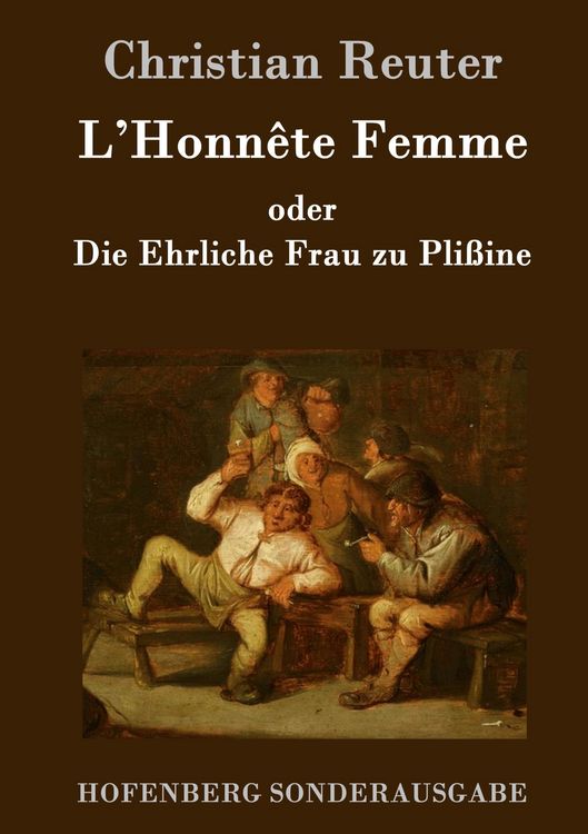 Produktbild: L'Honnête Femme oder Die Ehrliche Frau zu Plißine