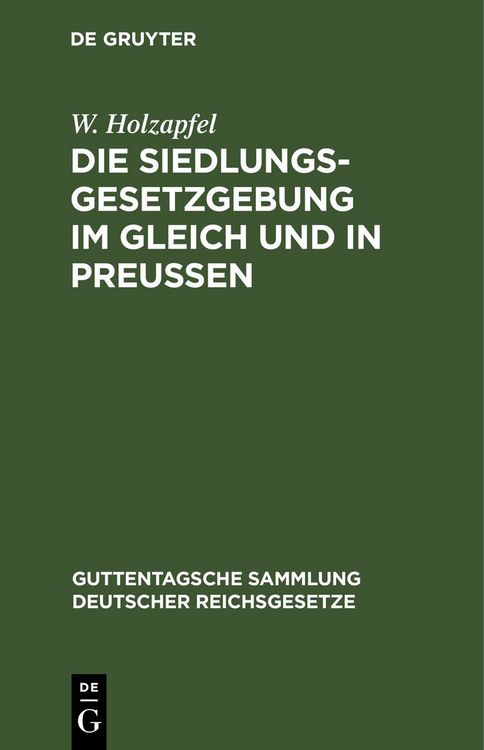 Produktbild: Die Siedlungsgesetzgebung im gleich und in Preu&szlig;en
