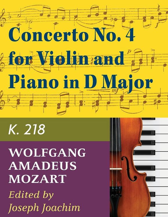 Produktbild: Mozart W.A. Concerto No. 4 in D Major K. 218 Violin and Piano - by Joseph Joachim - International