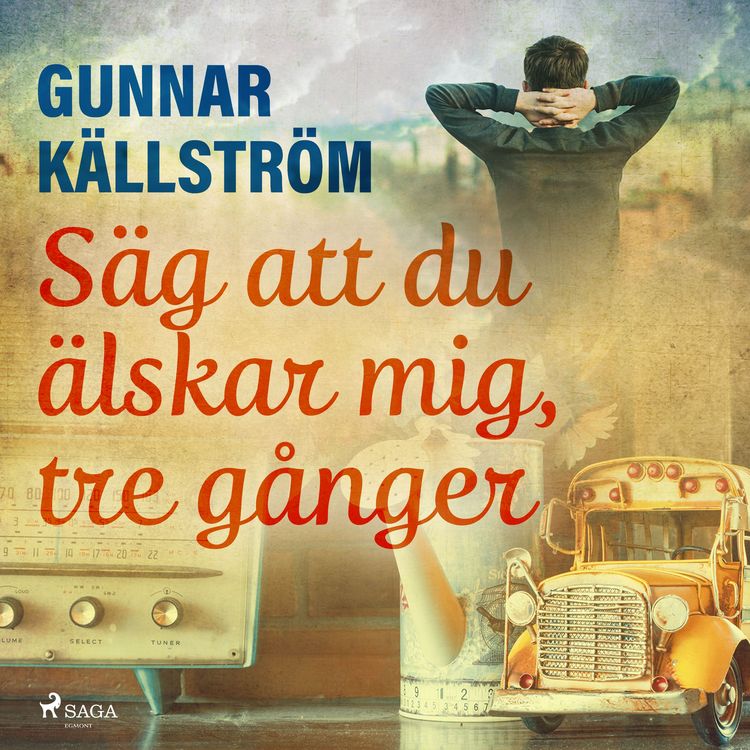 Produktbild: S&auml;g att du &auml;lskar mig, tre g&aring;nger