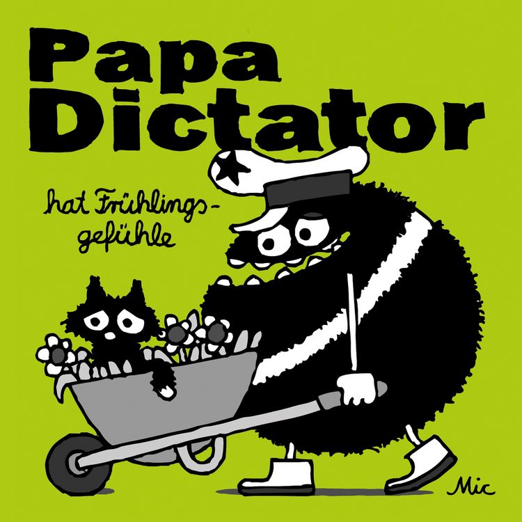 Produktbild: Papa Dictator hat Fr&uuml;hlingsgef&uuml;hle